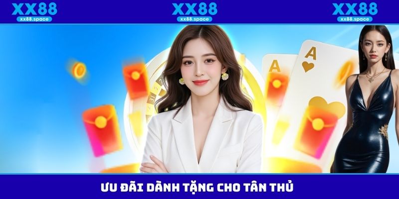 Ưu đãi dành tặng cho tân thủ